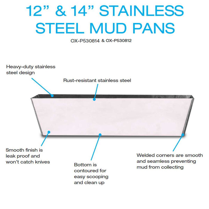OX  12" Stainless Steel Mud Pan