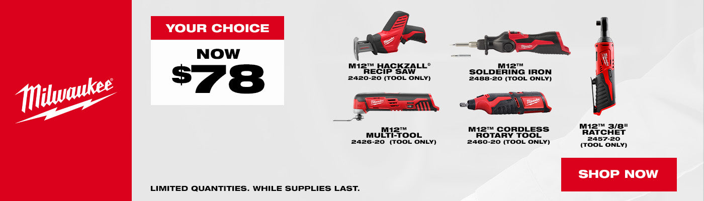 YOUR CHOICE NOW $78 BARE TOOLS 08.01 10.31.2026 1400X400